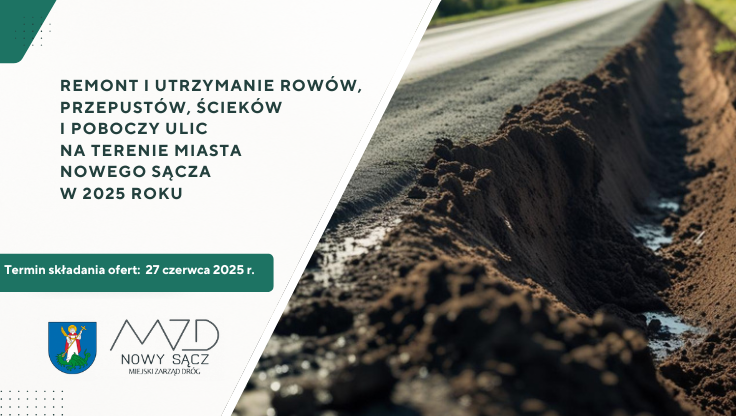 Remont i utrzymanie rowów, przepustów, ścieków i poboczy ulic na terenie Miasta Nowego Sącza w 2025 roku
