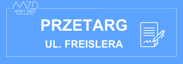 Rusza przetarg na przebudowę odcinka ul. Freislera w Nowym Sączu
